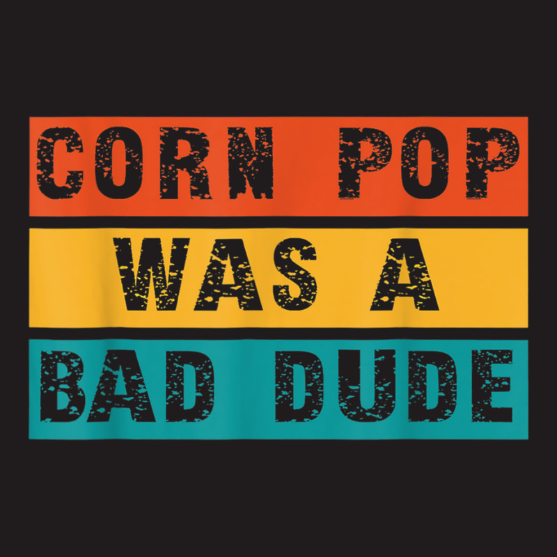 Corn Pop Was A Bad Dude Funny Gift Meme Men & Women Waist Apron | Artistshot