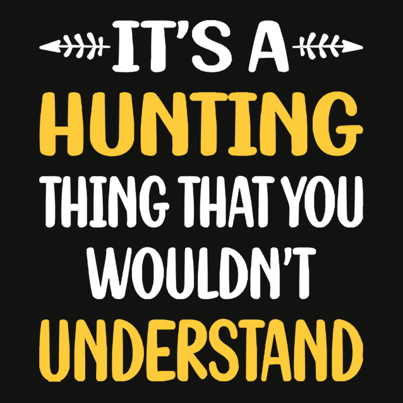 Hunting You Would Not Understand Hunting Scorecard Crop Tee by hornetbadger | Artistshot