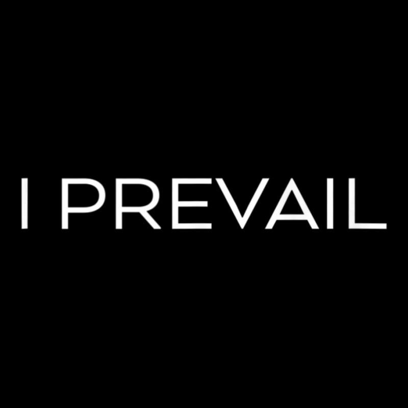 I Prevail Saying Quote Slogan Print Unisex Jogger | Artistshot