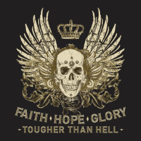 Faith Hope Glory T-shirt | Artistshot