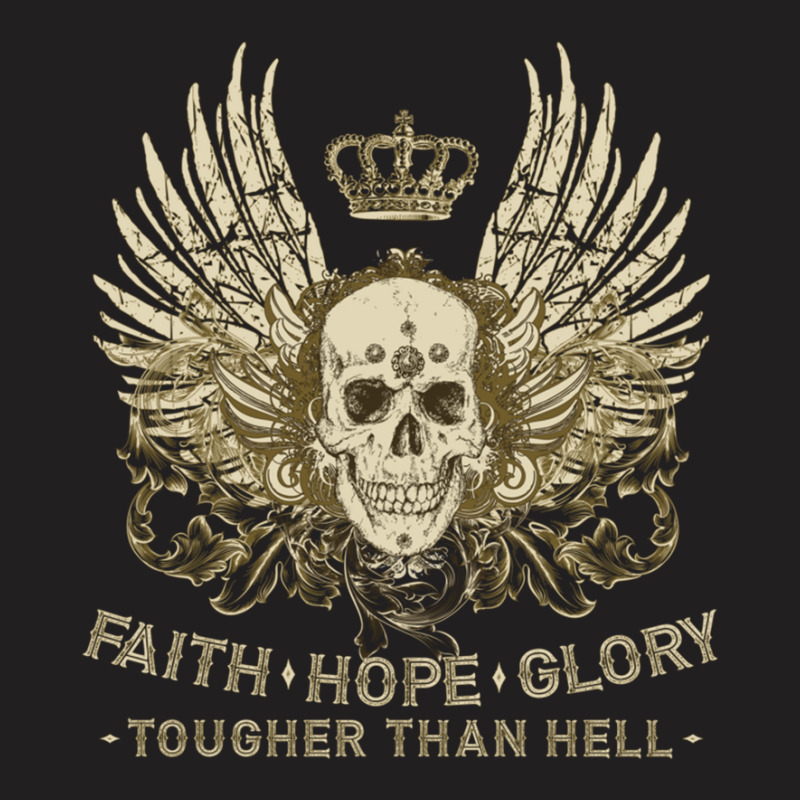 Faith Hope Glory T-Shirt by tasmilacaravi | Artistshot