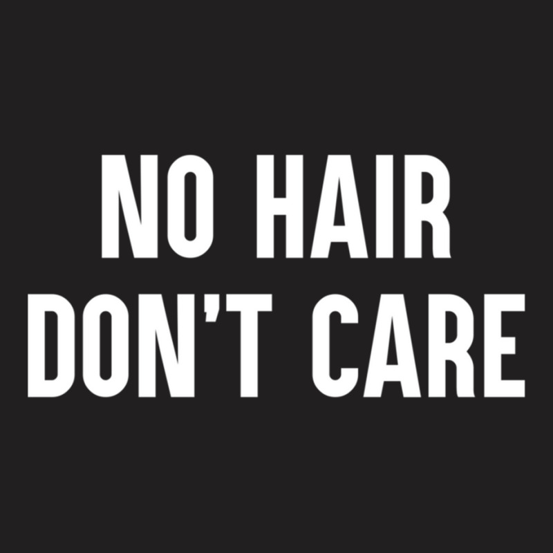 No Hair Don´t Care Funny Bald Balding No Hair Bald Hair Loss Long Sle T-shirt | Artistshot