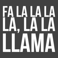 Fa La La La La La La Llama-npqnt Vintage T-shirt | Artistshot