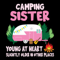 Camping Sister Young At Heart Slightly Older In Other Places Camper Ca Youth Jogger | Artistshot