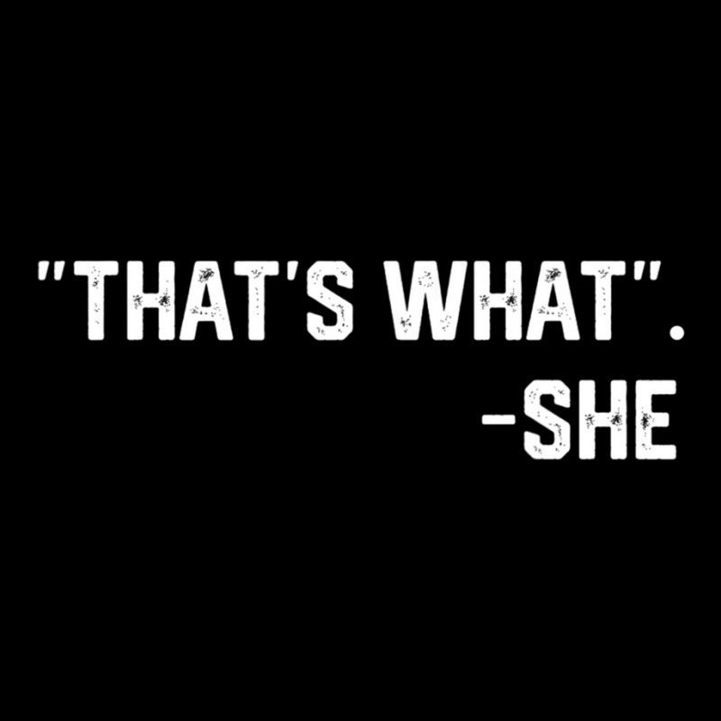 That's What She Said Quote Long Sleeve Shirts by cm-arts | Artistshot