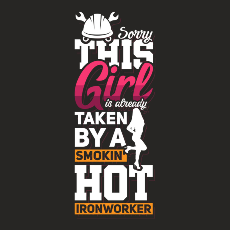 This Girl Is Already Taken By A Ironworker Girlfriend Wife Pullover Ho Ladies Fitted T-Shirt by cm-arts | Artistshot