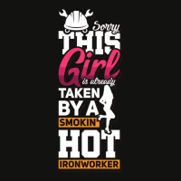 This Girl Is Already Taken By A Ironworker Girlfriend Wife Pullover Ho Scorecard Crop Tee | Artistshot