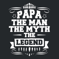 Papa The Man The Myth The Legend Crewneck Sweatshirt | Artistshot