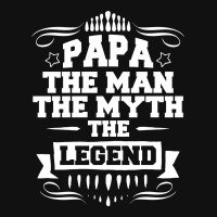 Papa The Man The Myth The Legend Throw Pillow | Artistshot