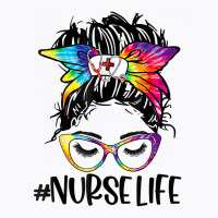 Nurse Life Messy Bun Tie Dye Glasses Bandana Vintage T Shirt T-shirt | Artistshot