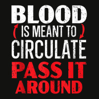 Blood Is Meant To Circulate Pass It Around Phlebotomist Tank Top Scorecard Crop Tee | Artistshot