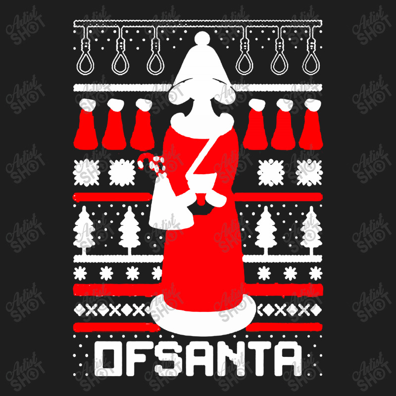 Santa’s Handmaid Ofsanta Christmas Classic T-shirt | Artistshot