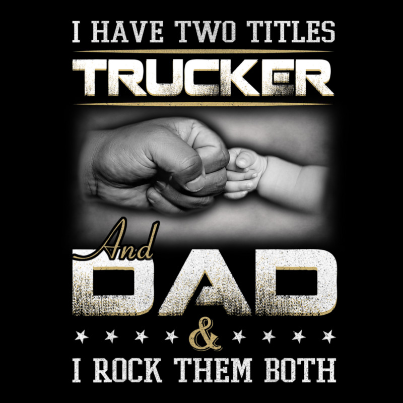 Trucker Dad Quote Truck Driver Trucking Baby Tee by cm-arts | Artistshot