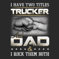 Trucker Dad Quote Truck Driver Trucking Toddler T-shirt | Artistshot