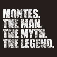 Montes Legend Montes Family Name Montes Last Name Montes Surname Monte Tank Top | Artistshot