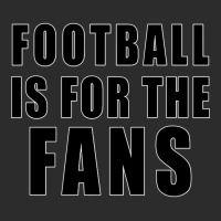 Football Is For The Fans, Earn It Exclusive T-shirt | Artistshot