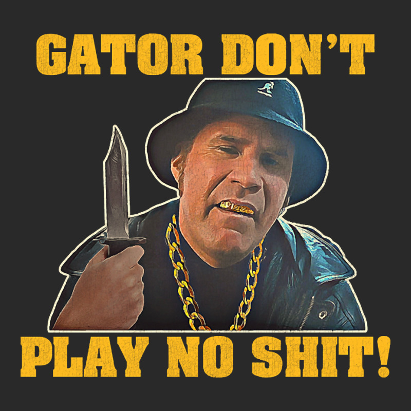 Gator Don't Play No Shit! (2) Toddler T-shirt by guppiessetting | Artistshot