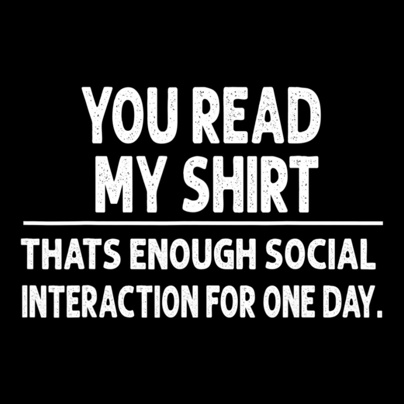 You Read My That's Enough Social Interaction Maternity Scoop Neck T-shirt by cm-arts | Artistshot