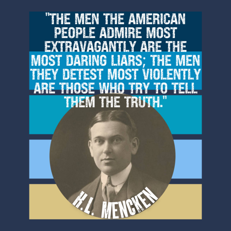 Hl Mencken Quote American People Admire Liars Detest Truth Pullover Ho Ladies Denim Jacket by cm-arts | Artistshot