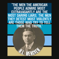 Hl Mencken Quote American People Admire Liars Detest Truth Pullover Ho Scorecard Crop Tee | Artistshot