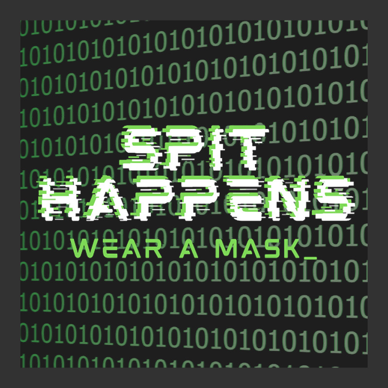 Spit Happens Wear A Mask Baby Bodysuit | Artistshot