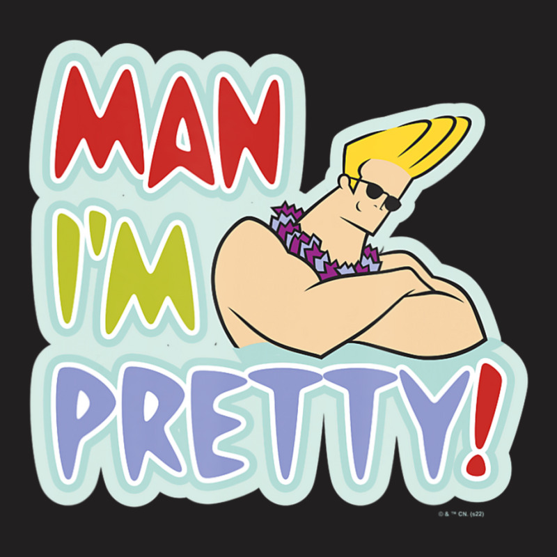 Johnny Bravo Man I'm Pretty Classic Johnny Bravo Quote T-Shirt by cm-arts | Artistshot