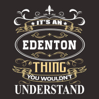 It's An Edenton Thing You Wouldn't Understand Racerback Tank | Artistshot