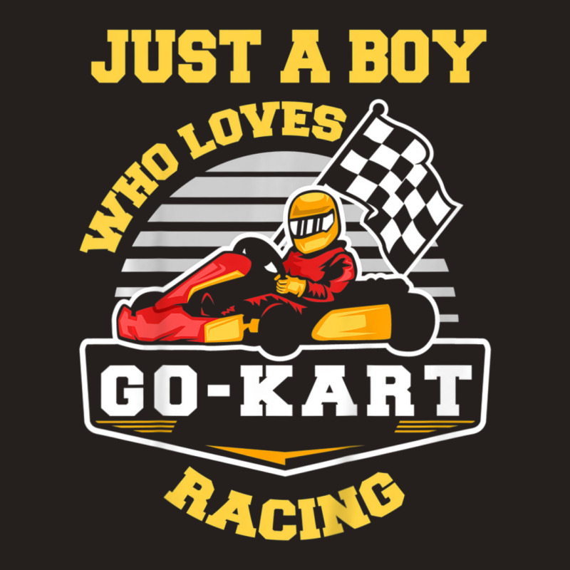 Kids Go-kar Boy Go Kart Racing Quote Go-kart Racer Tank Top by cm-arts | Artistshot