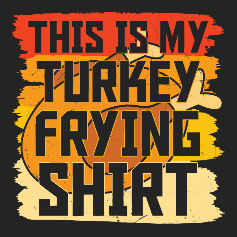 Thanksgiving Turkey Frying Shirt 3/4 Sleeve Shirt | Artistshot