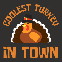 Thanksgiving Turkey Coolest Turkey In Town - Thanksgiving Day Champion Hoodie | Artistshot