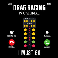 Drag Racing Race Car Phone Display Drag Racing Is Calling I T Shirt Adjustable Cap | Artistshot