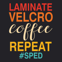 Laminate Velcro Coffee Repeat Sped Teacher Quote Youth Tee | Artistshot