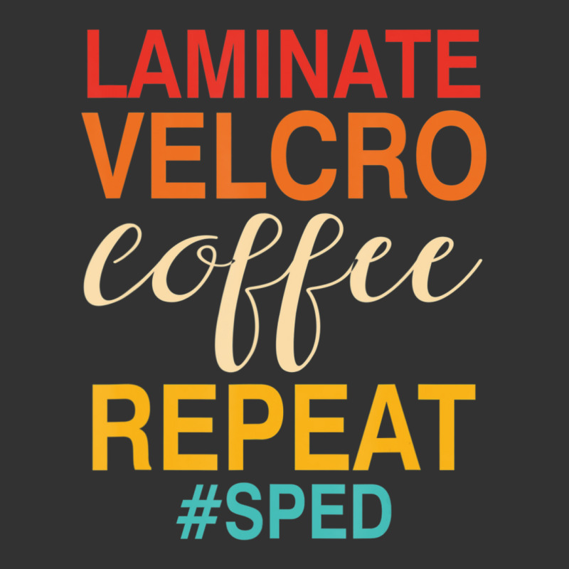 Laminate Velcro Coffee Repeat Sped Teacher Quote Baby Bodysuit by cm-arts | Artistshot