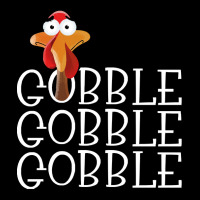 Thanksgiving Turkey Gobble Gobble Gobble Thanksgiving Turkey Long Sleeve Shirts | Artistshot