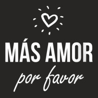 Womens Mas Amor Por Favor Cute Latin Quote Peace Love V-neck Ladies Fitted T-shirt | Artistshot