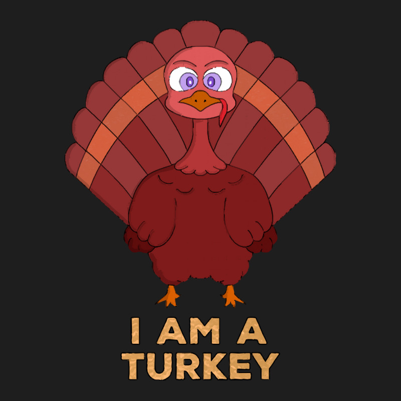 Thanksgiving Turkey I Am A Turkey Classic T-shirt | Artistshot