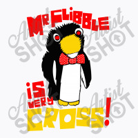 Mr Flibble Is Very Cross T-shirt | Artistshot