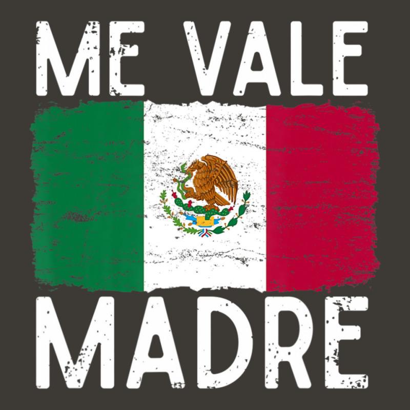 Me Vale Madre Spanish Slang Quote Mexican Flag Bucket Hat by cm-arts | Artistshot