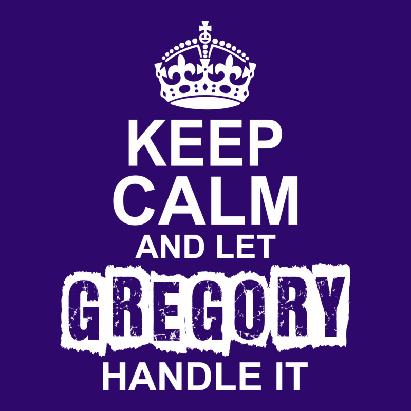 Keep Calm And Let Gregory Handle It Shield S Patch | Artistshot