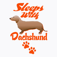 Sleeps With Dachshund T-shirt | Artistshot
