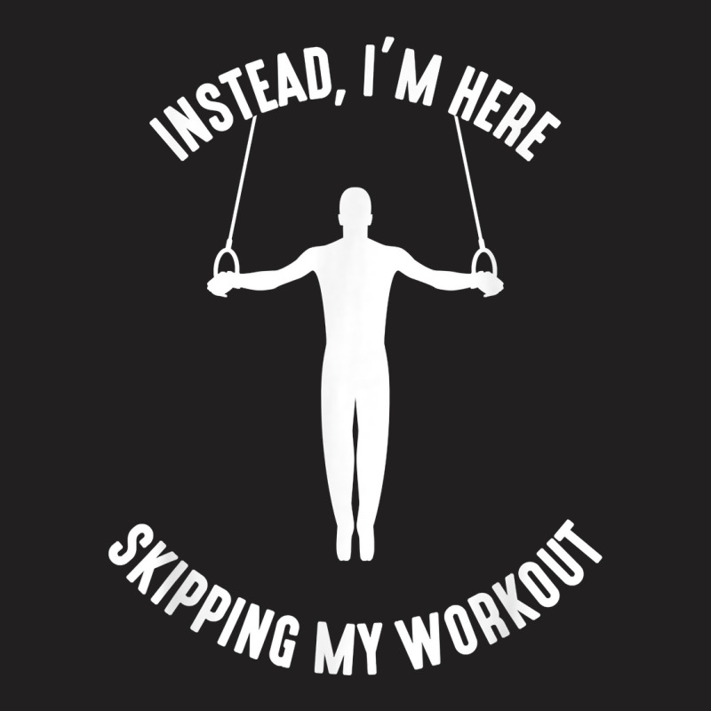 Funny Design For Gymnastics, Working Out, Gym, Bodybuilding T Shirt T-Shirt by claudettemeskqx | Artistshot