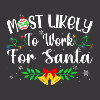 Funny Xmas Most Likely To Work For Santa Women Men Ladies Curvy T-shirt | Artistshot