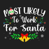 Funny Xmas Most Likely To Work For Santa Women Men Ladies Polo Shirt | Artistshot