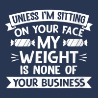 Womens Unless I'm Sitting On Your Face My Weight Quote V-neck Ladies Denim Jacket | Artistshot