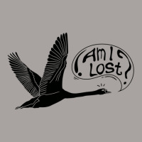 Illustration Of A Goose Muttering Am I Lost Racerback Tank | Artistshot