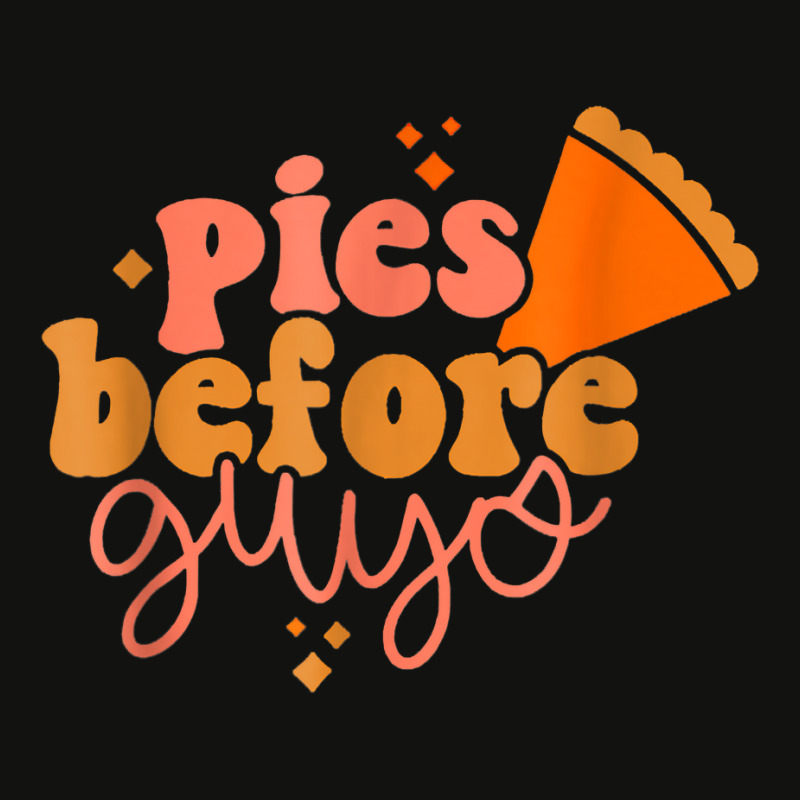 Funny Thanksgiving Pies Before Guys T Shirt Scorecard Crop Tee by v8dycanel | Artistshot