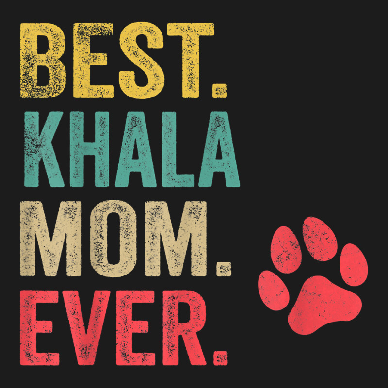 Best Khala  Mom Ever Vintage Women Mother Dog Lover T Shirt Hoodie & Jogger set by cm-arts | Artistshot