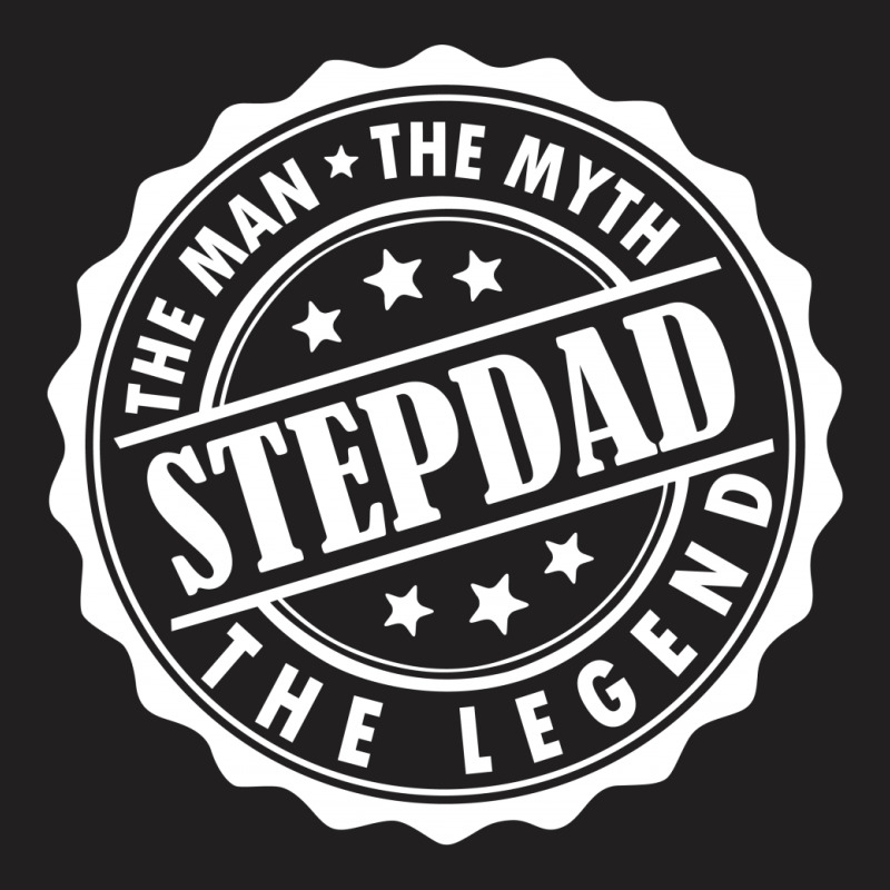 Stepdad The Man The Myth The Legend T-shirt | Artistshot