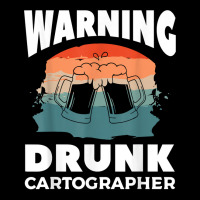 Warning Drunk Cartographer Map Making Cartography T Shirt Lightweight Hoodie | Artistshot