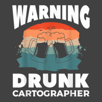 Warning Drunk Cartographer Map Making Cartography T Shirt Vintage T-shirt | Artistshot